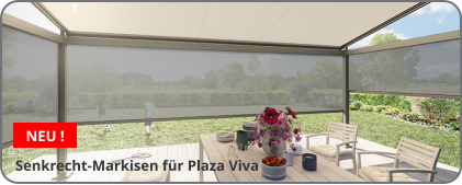 f NEU ! Senkrecht-Markisen für Plaza Viva